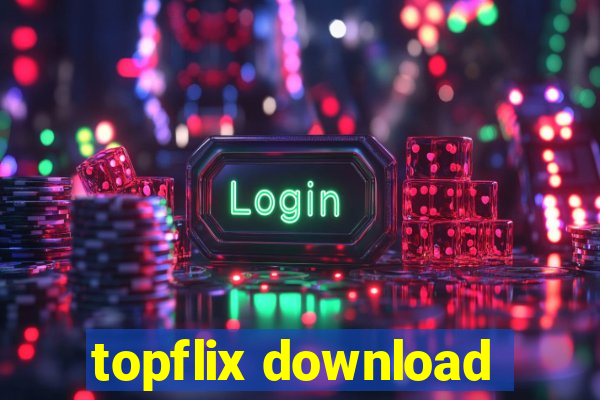 topflix download